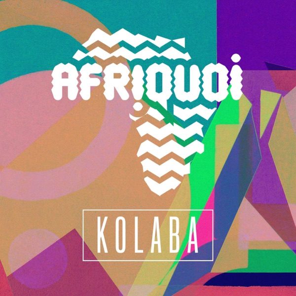 Cover of Afriquoi's Kolaba