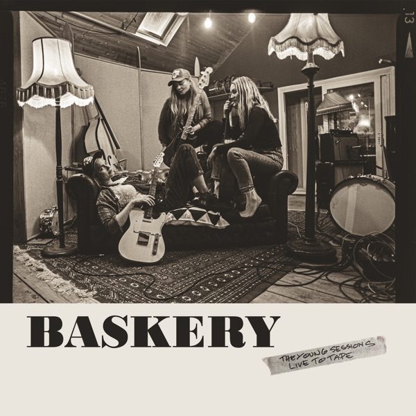 Cover of Baskery's The Young Sessions - Live to Tape