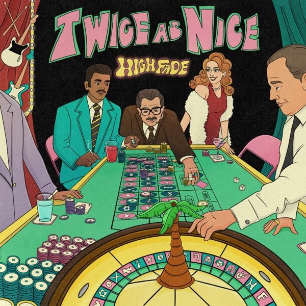 Cover of HIGHFADE's Twice As Nice