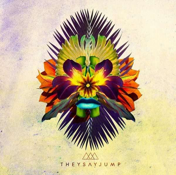 Cover of THEY SAY JUMP's They Say Jump