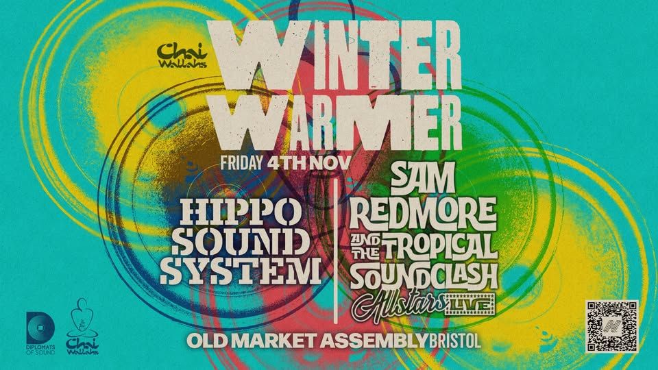 Hippo Sound System Live! ft. Special Guests + Sam Redmore and the Tropical Sound Clash Allstars